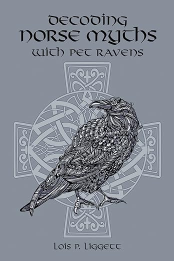 The front cover of Decoding Norse Myths with Pet Ravens